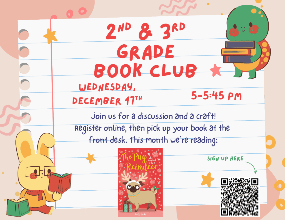 2nd 3rd grade book club wednesday december 17th 5 to 5 45 pm. this month we're reading the pug who wanted to be a reindeer