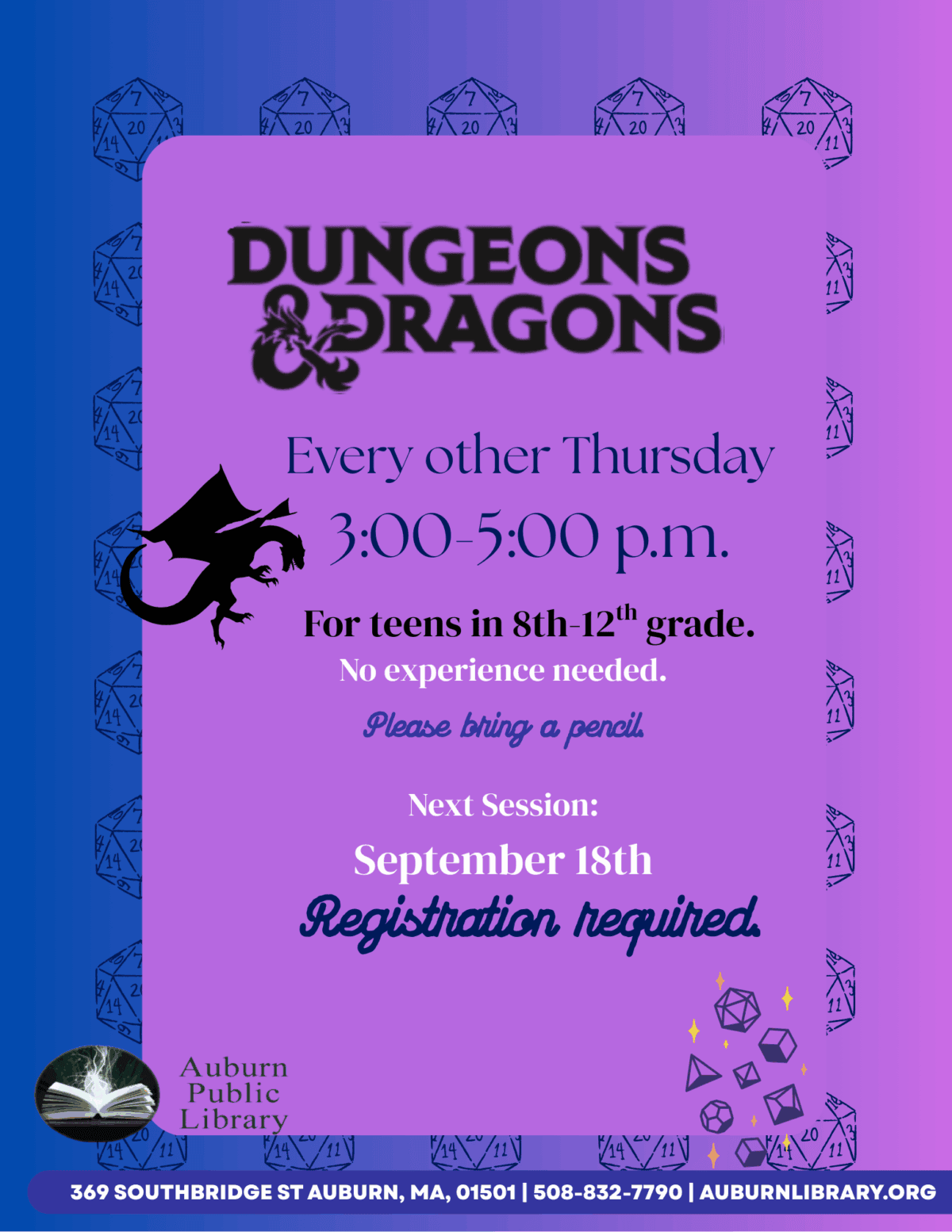Dungeons & Dragons every other Thursday 3-5 pm for teens in grades 8-12. No experience needed. Please bring a pencil. Next session September 18th. Registration required.