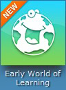 Blue and green graphic with a cartoon Earth featuring a smiling face. An orange banner in the top left corner reads NEW. Text at the bottom says Early World of Learning.