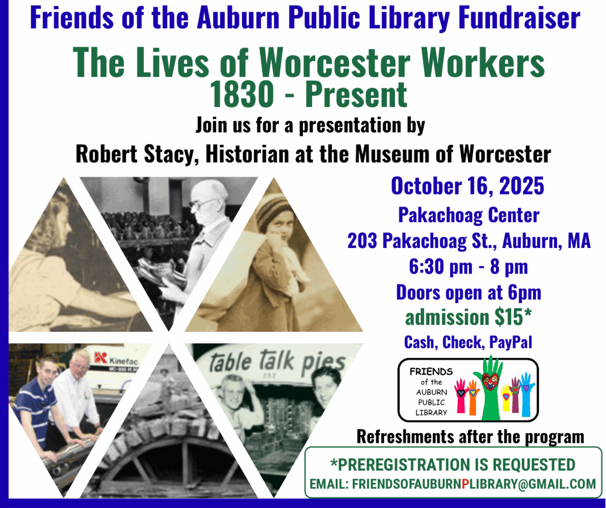 Event flyer for The Lives of Worcester Workers 1830 - Present with photos of workers, event details, date, time, location,  admission, preregistration info, and refreshments after the program.