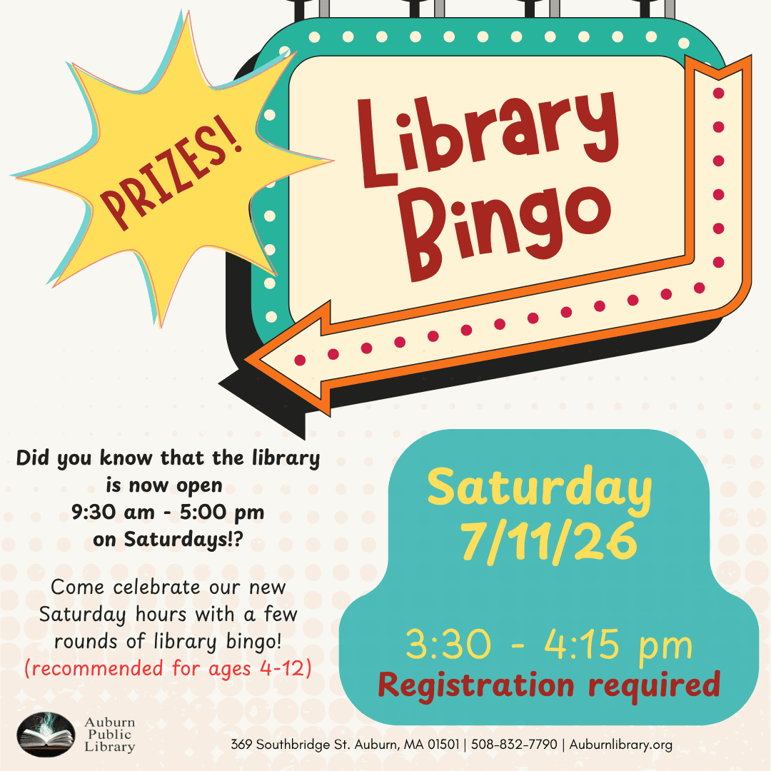 Library Bingo.

Did you know that the library is now open 9:30 am to 5:00 pm on Saturdays!? 
Come celebrate our new Saturday hours with a few rounds of bingo! (recommended for ages 4 to 12).
Saturday July 11, 2026. 3:30 p0m to 4:15 pm. Registration required. 