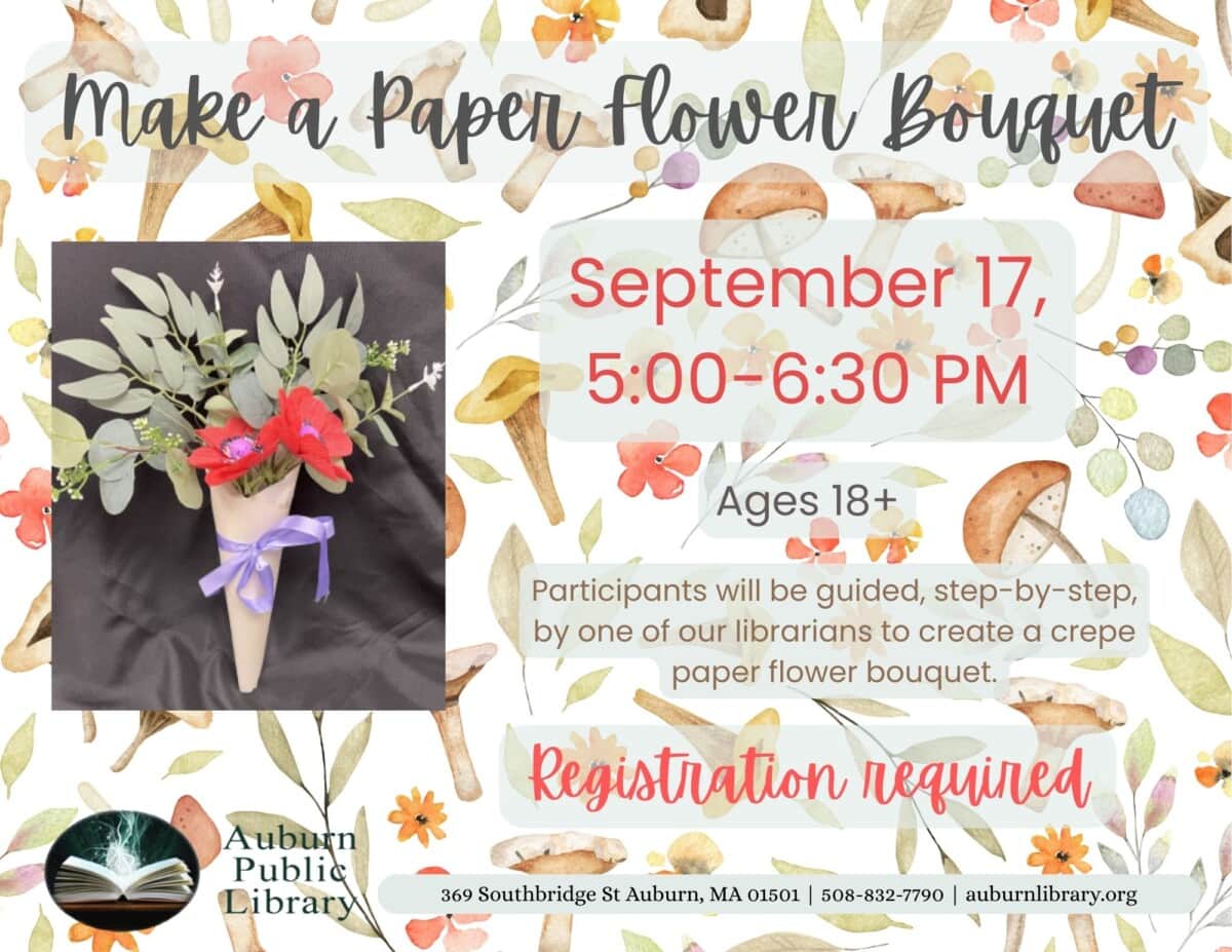 A floral-themed flyer for a Make a Paper Flower Bouquet event on September 17, 5:00-6:30 PM at Auburn Public Library, for ages 18+, registration required.