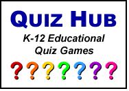 Quiz Hub logo with the text K-12 Educational Quiz Games and a row of colorful question marks in red, orange, yellow, green, blue, purple, and pink along the bottom.