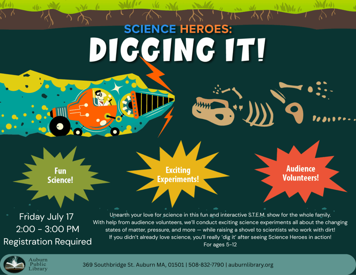 science heroes Digging it! Fun Science! Exciting experiments! Audience Volunteers!
Friday July 17. 2:00 pm to 3:00 pm. Registration required.
Unearth your love for science in this fun and interactive S.T.E.M. show for the whole family.
With help from audience volunteers, we’ll conduct exciting science experiments all about the changing states of matter, pressure, and more — while raising a shovel to scientists who work with dirt!
If you didn’t already love science, you’ll really ‘dig it’ after seeing Science Heroes in action!
For ages 5-12