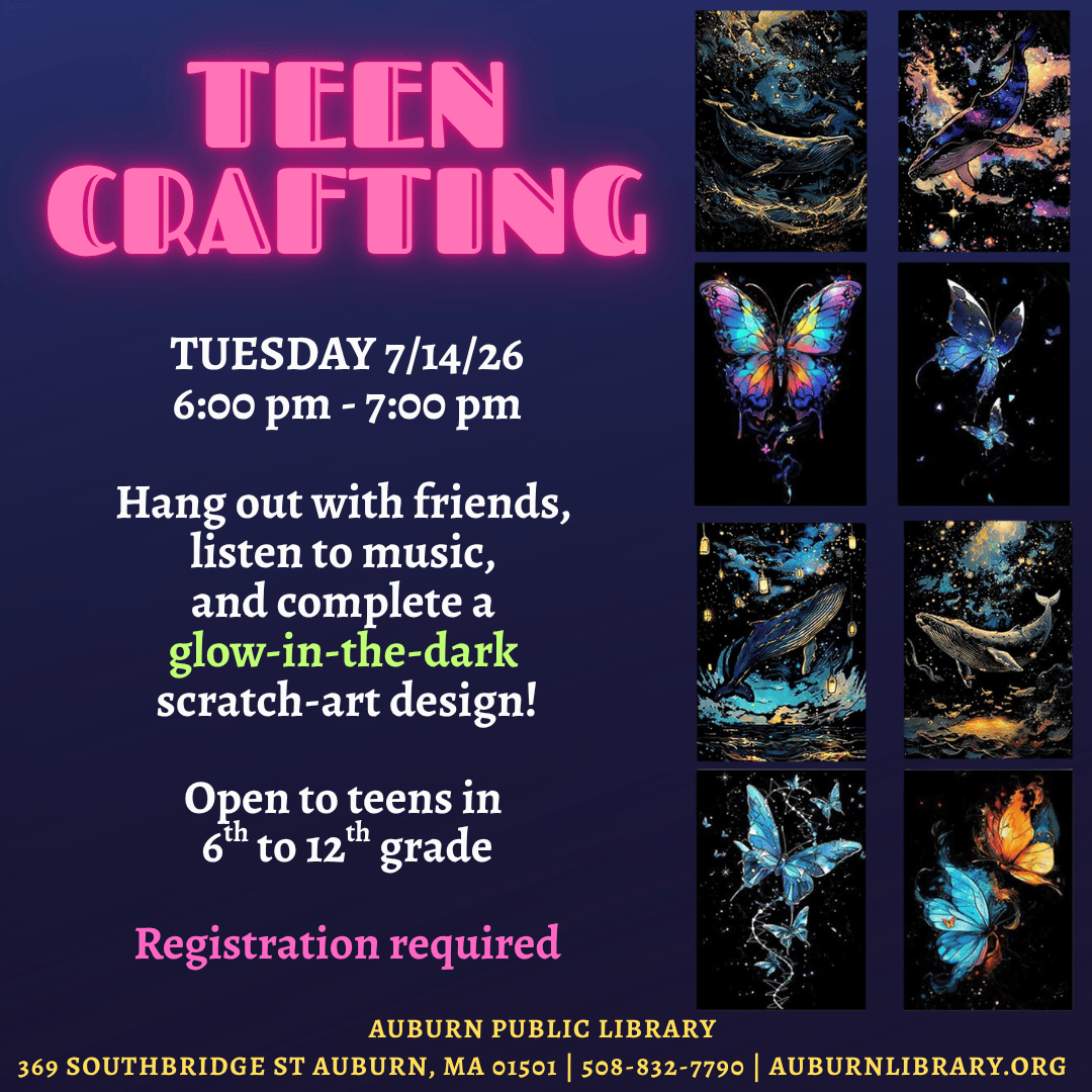 teen crafting Tuesday July 14, 2026. 6:00 to 7:00 PM. Hang out with friends, listen to music, and complete a glow-in-the-dark scratch-art design! 
OPen to teens in sixth to twelfth grade. Registration required.